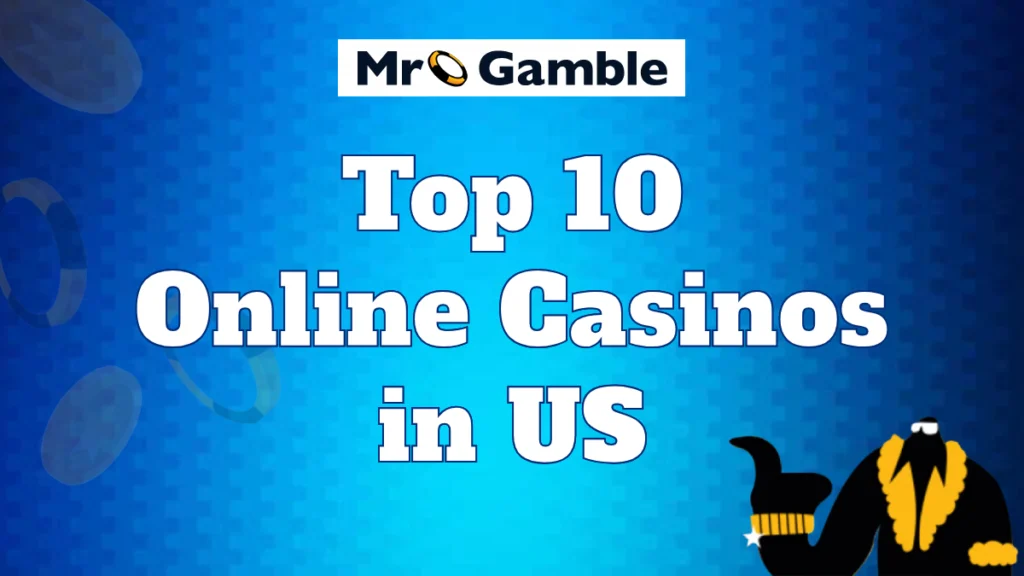 Top 10 Online Casinos in US